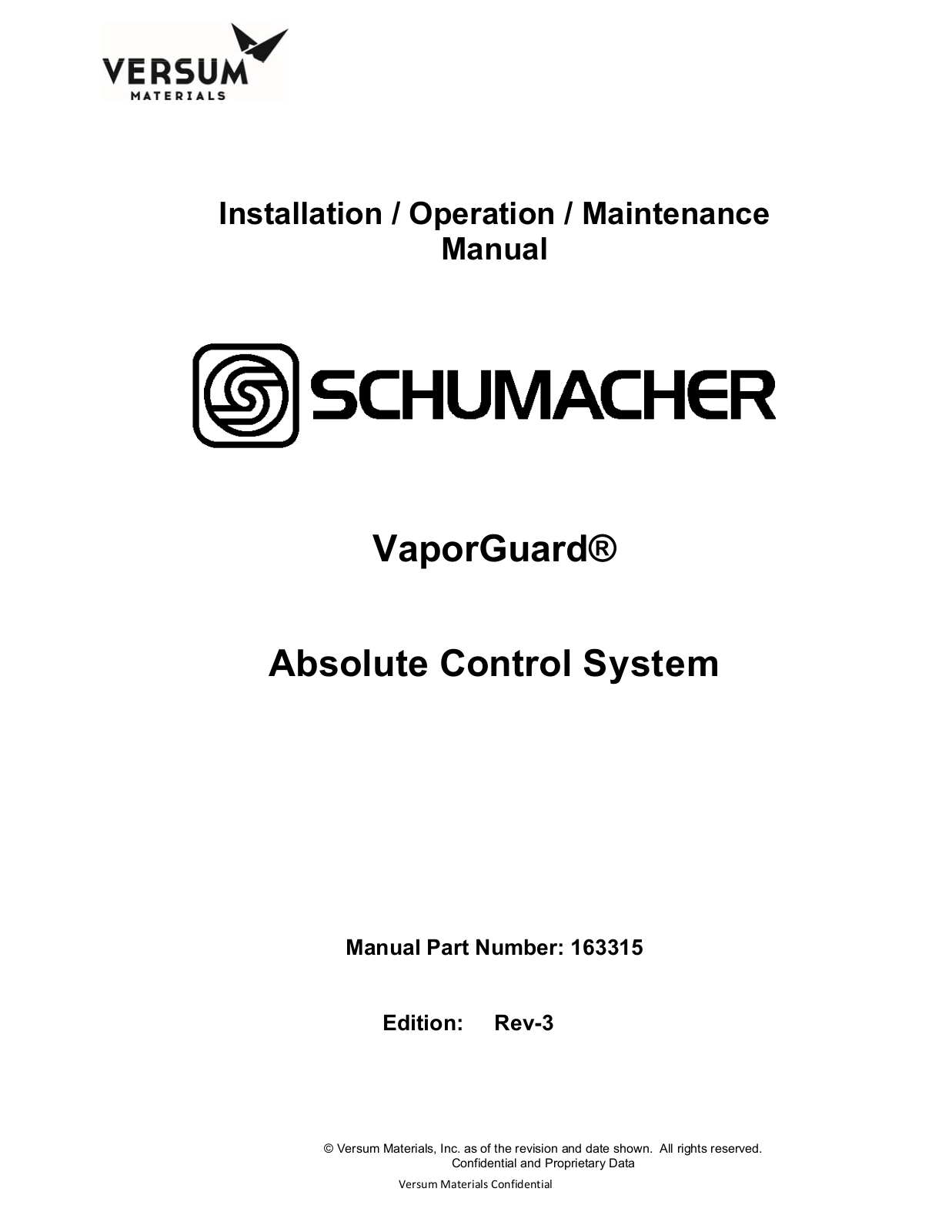 Versum Materials SCHUMACHER VaporGuard 600W, SCHUMACHER VaporGuard 600WHT, SCHUMACHER VaporGuard Series, SCHUMACHER VaporGuard 300N, SCHUMACHER VaporGuard 600NHT Installation, Operation & Maintenance Manual