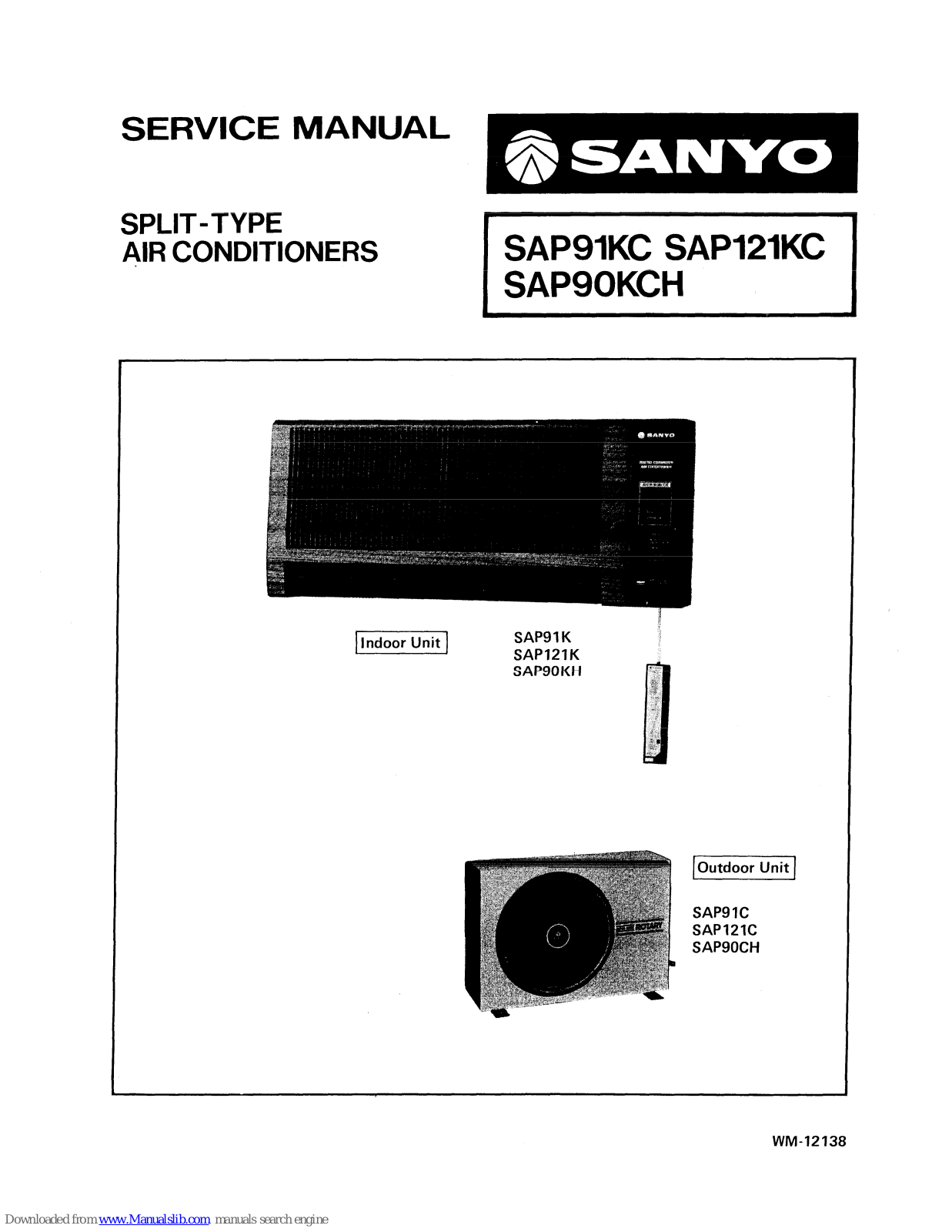 Sanyo SAP90KCH,SAP121KC,SAP91KC,SAP90KH,SAP121K,SAP91K,SAP90CH,SAP121C,SAP91C Serivce Manual