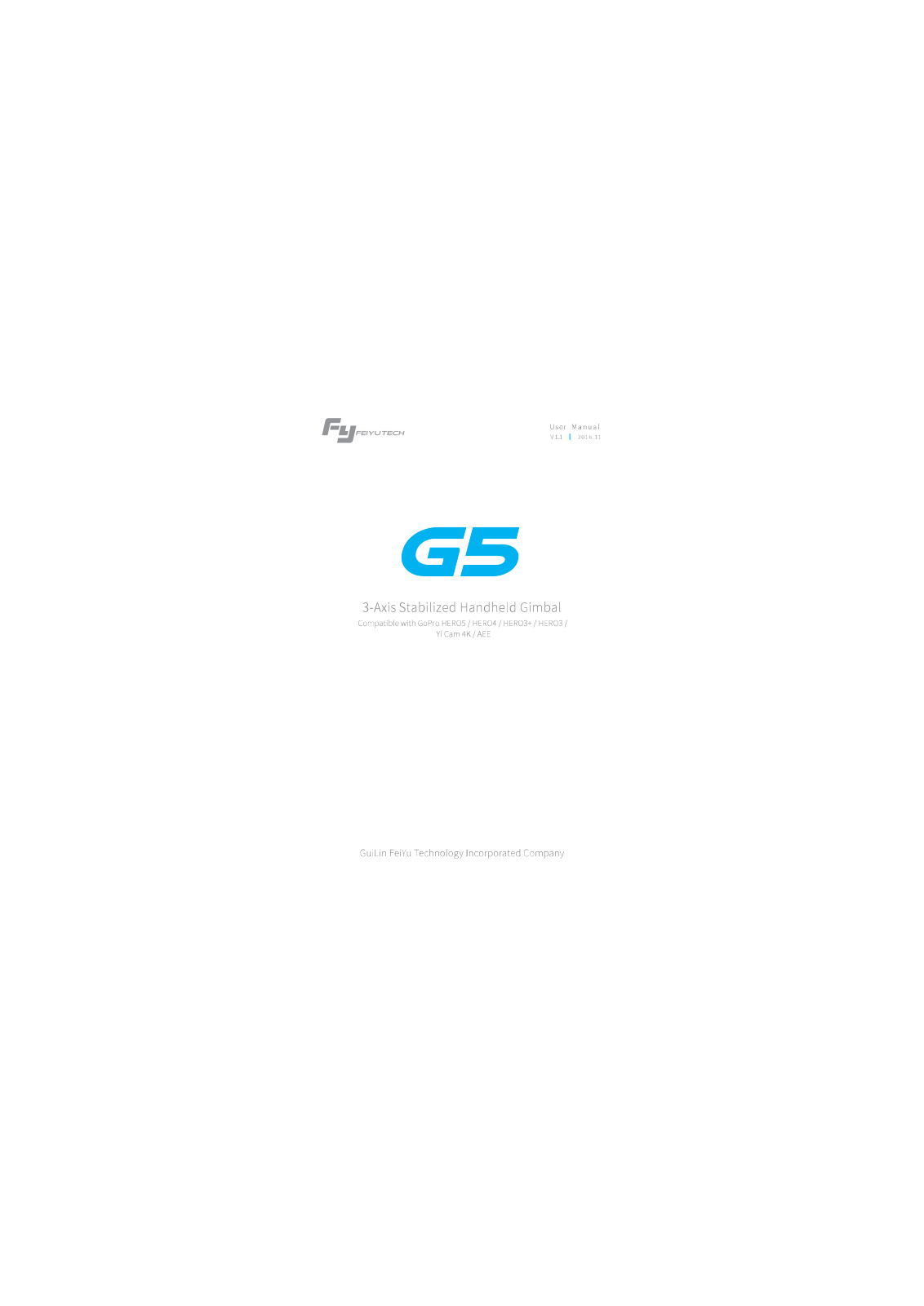 Guilin Feiyu Technology orporated G5 User Manual