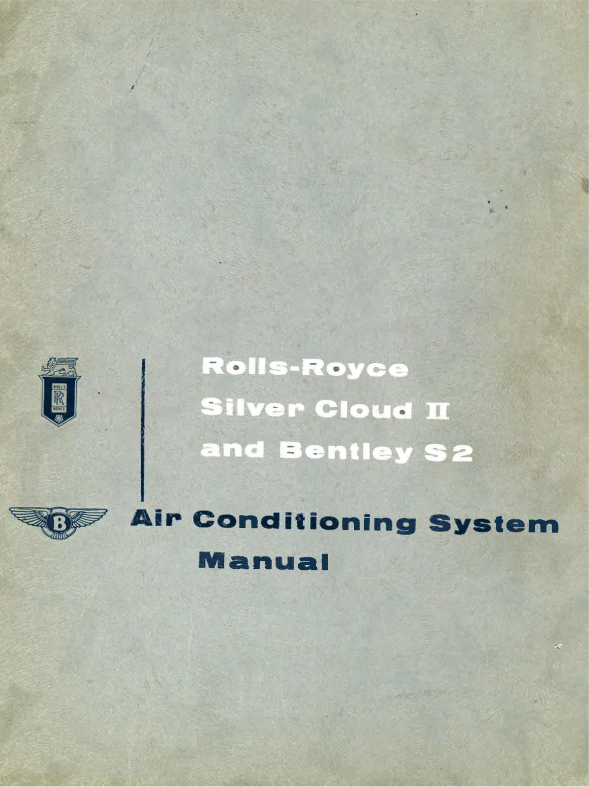 Rolls-Royce Silver Cloud II, Bentley S2 User Manual - ManualMachine.com
