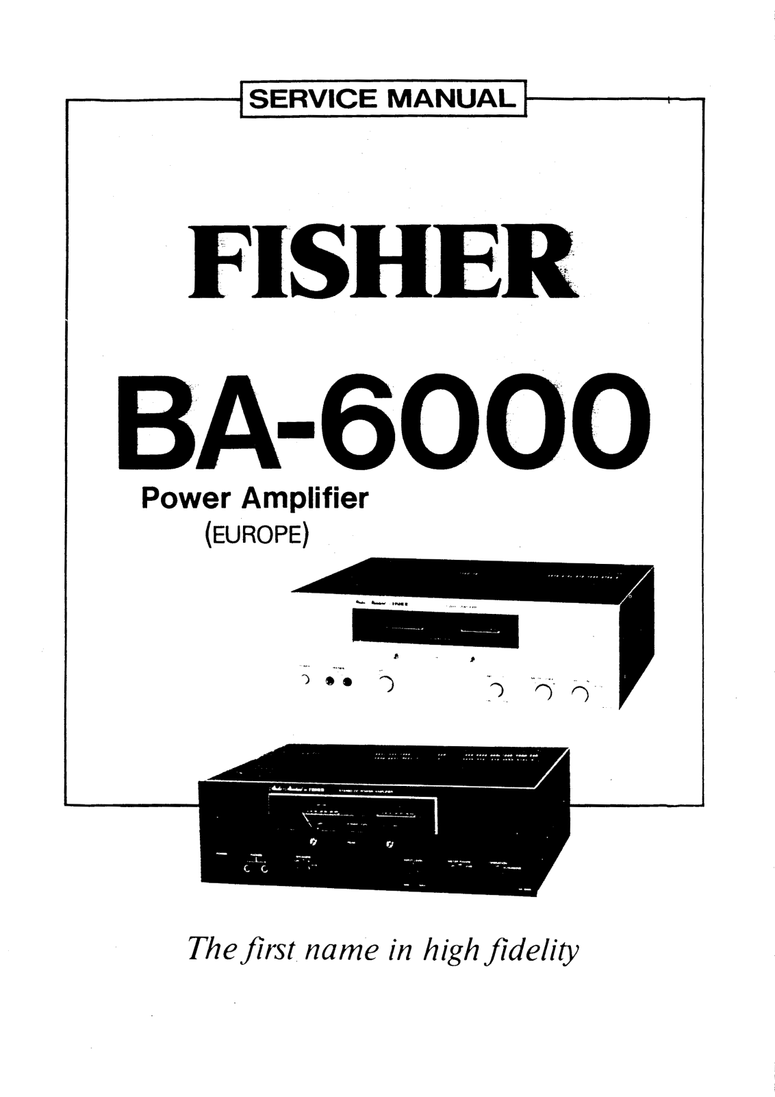 Fisher BA-6000 Service manual