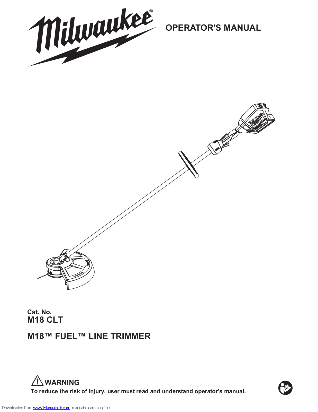 Milwaukee M18 CLT, M18 Operator's Manual