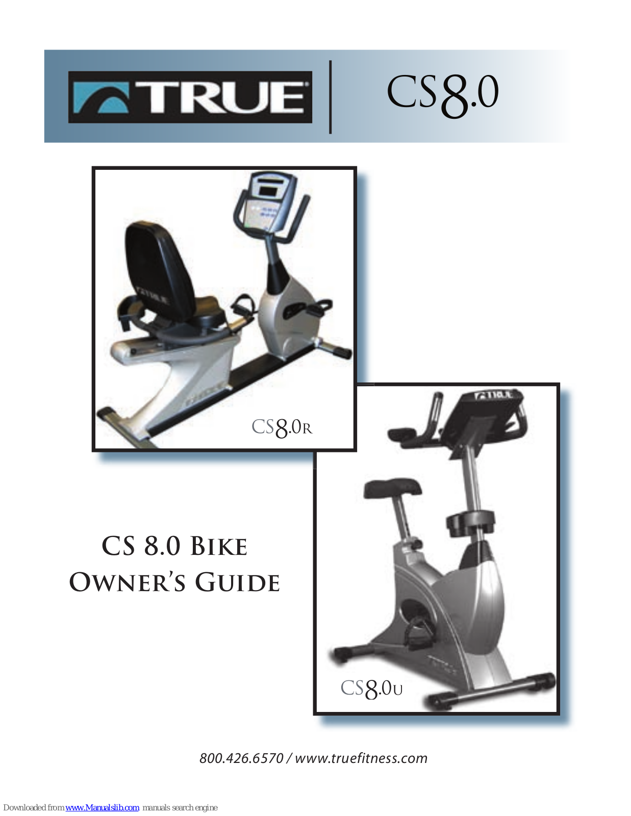 True Fitness CS8.0, CS8.0R, CS8.0U Owner's Manual