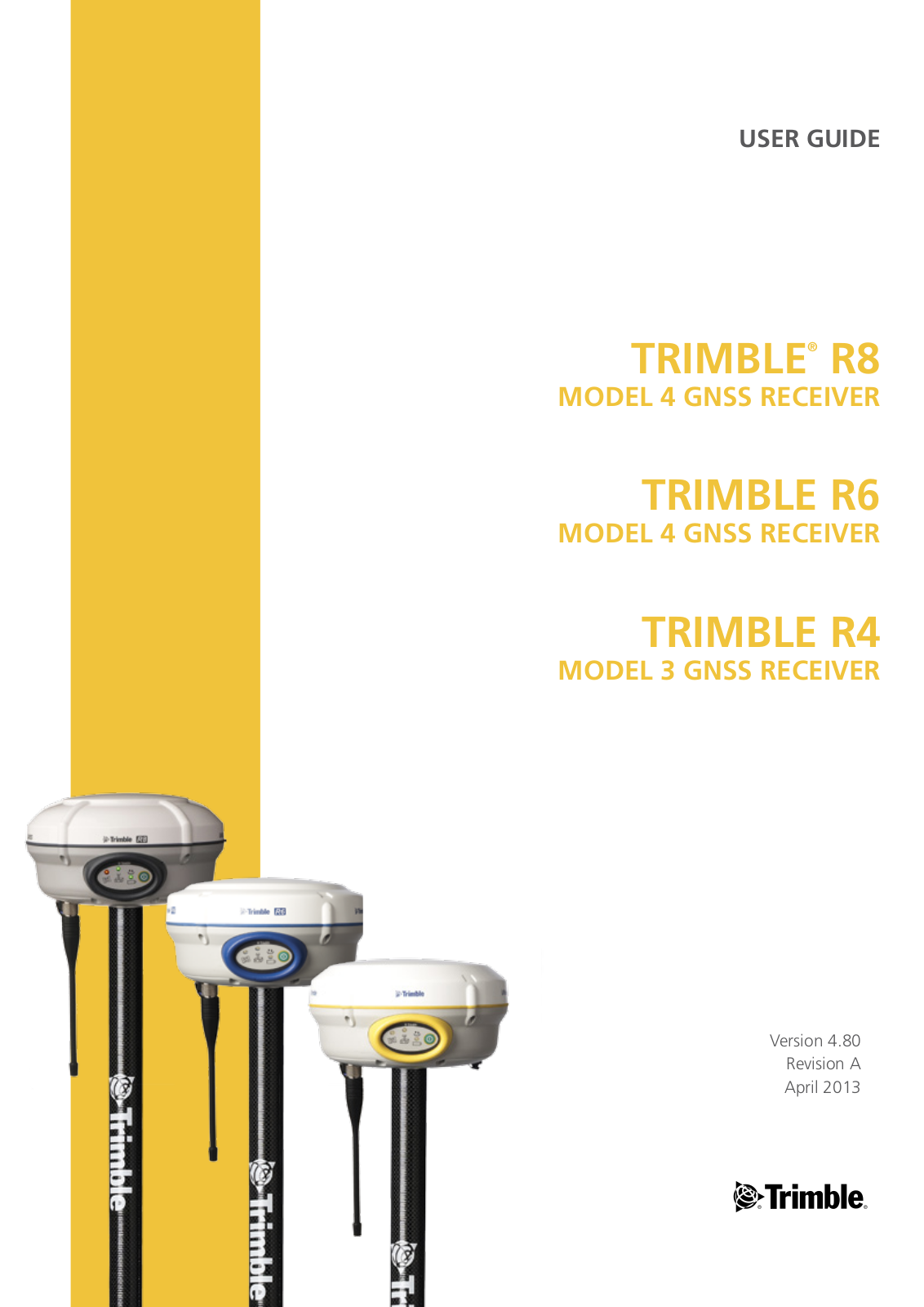 Trimble R8, TRIMBLE R6, TRIMBLE R4 User Manual