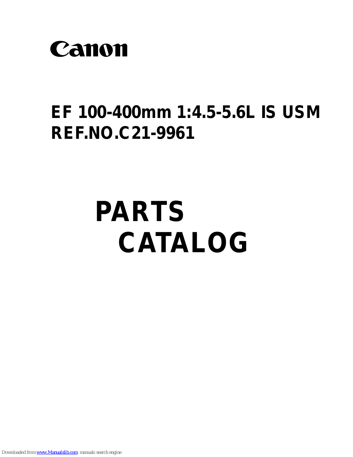 Canon EF 100-400mm 1:4.5-5.6L IS USM Parts Catalog