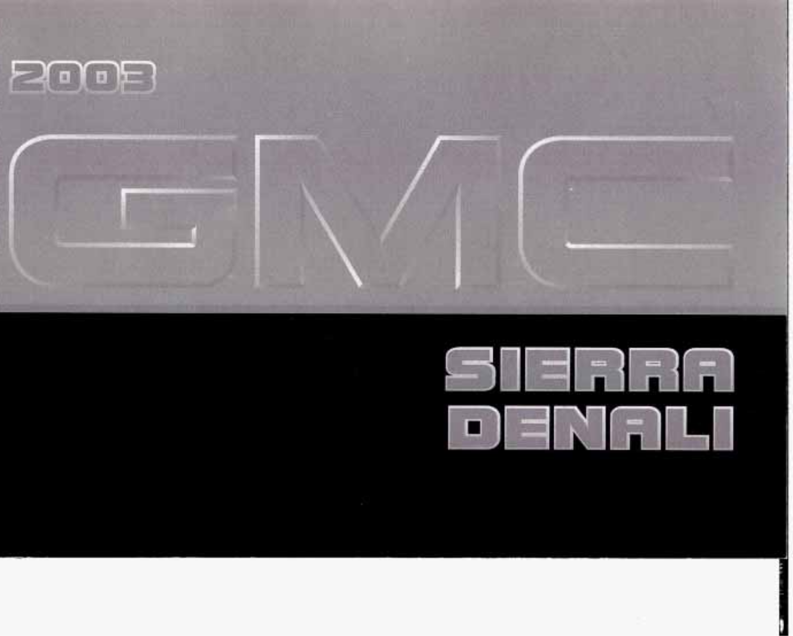 GMC SIERRA DENALI 2003 User Manual