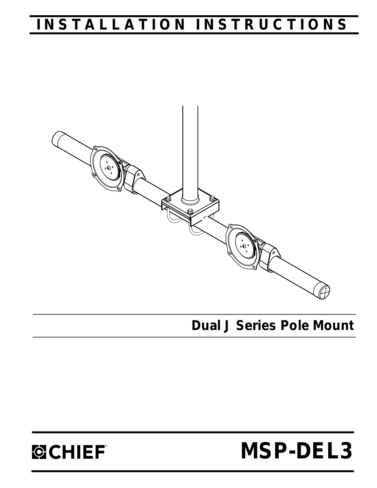 CHIEF Dual J Series, MSP-DEL3 Installation Instructions Manual