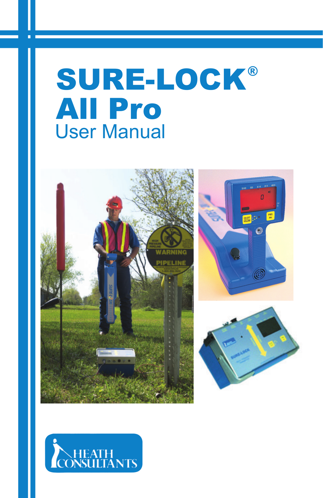 Heath Consultants Sure-Lock All Pro User Manual