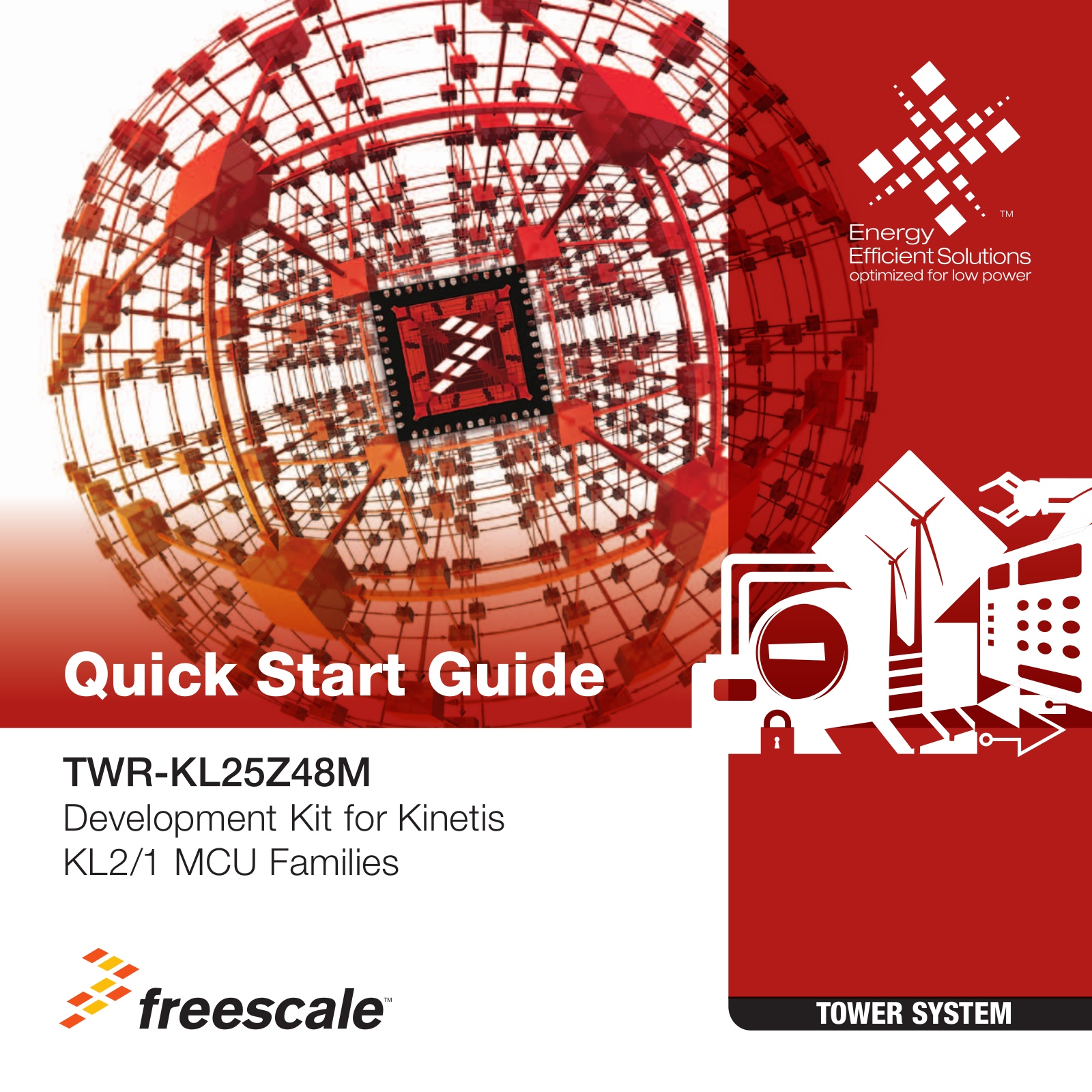 Freescale Semiconductor TWR-KL25Z48M Quick Start Guide