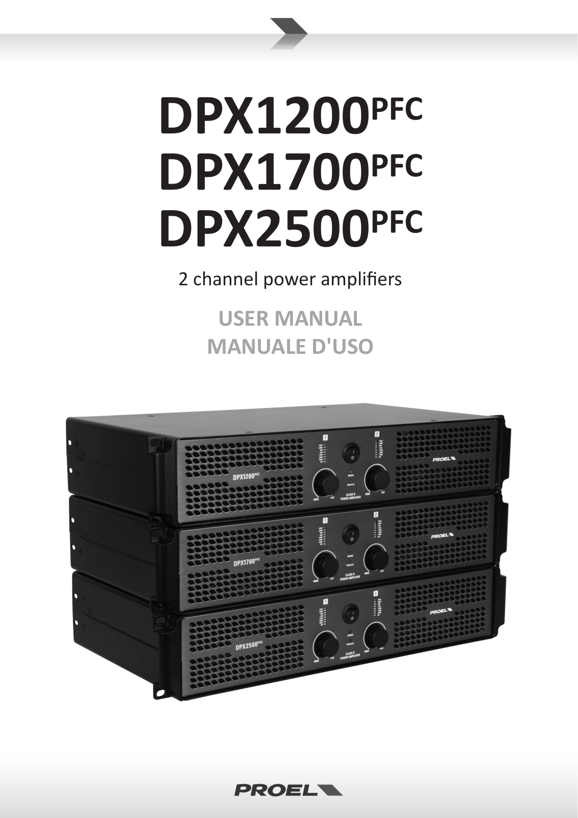 Proel DPX2500PFC, DPX1200PFC, DPX1700PFC USER’S MANUAL