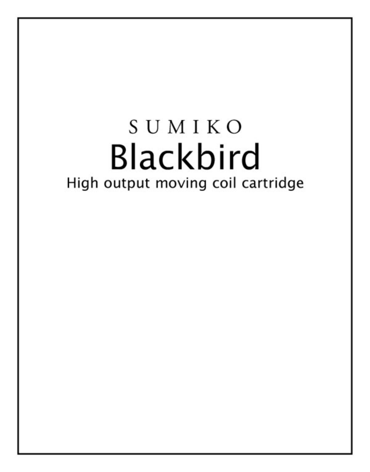 Sumiko Blackbird Owners manual