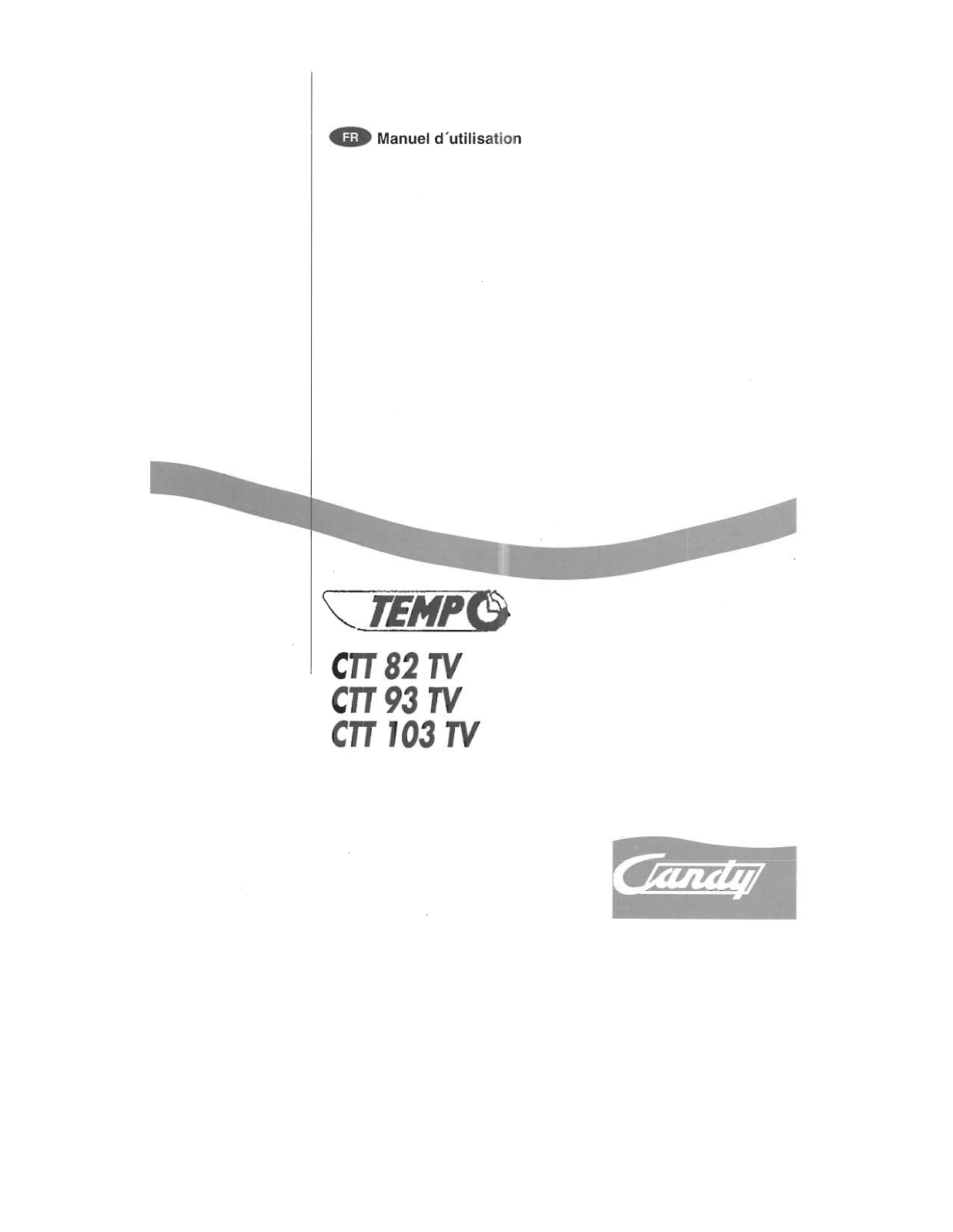 CANDY CTT82TV, CTT82TV S, CTT93TV User Manual