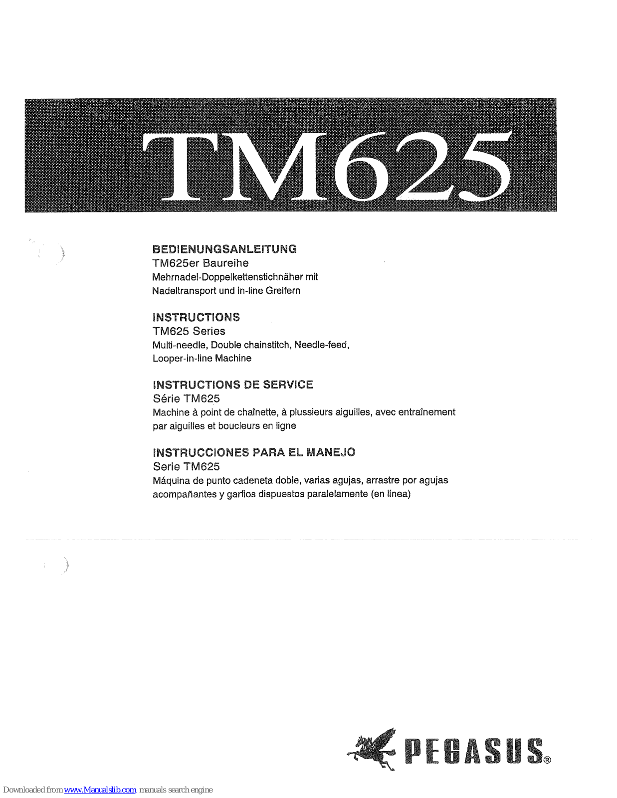 Pegasus TM625 Series Instructions Manual