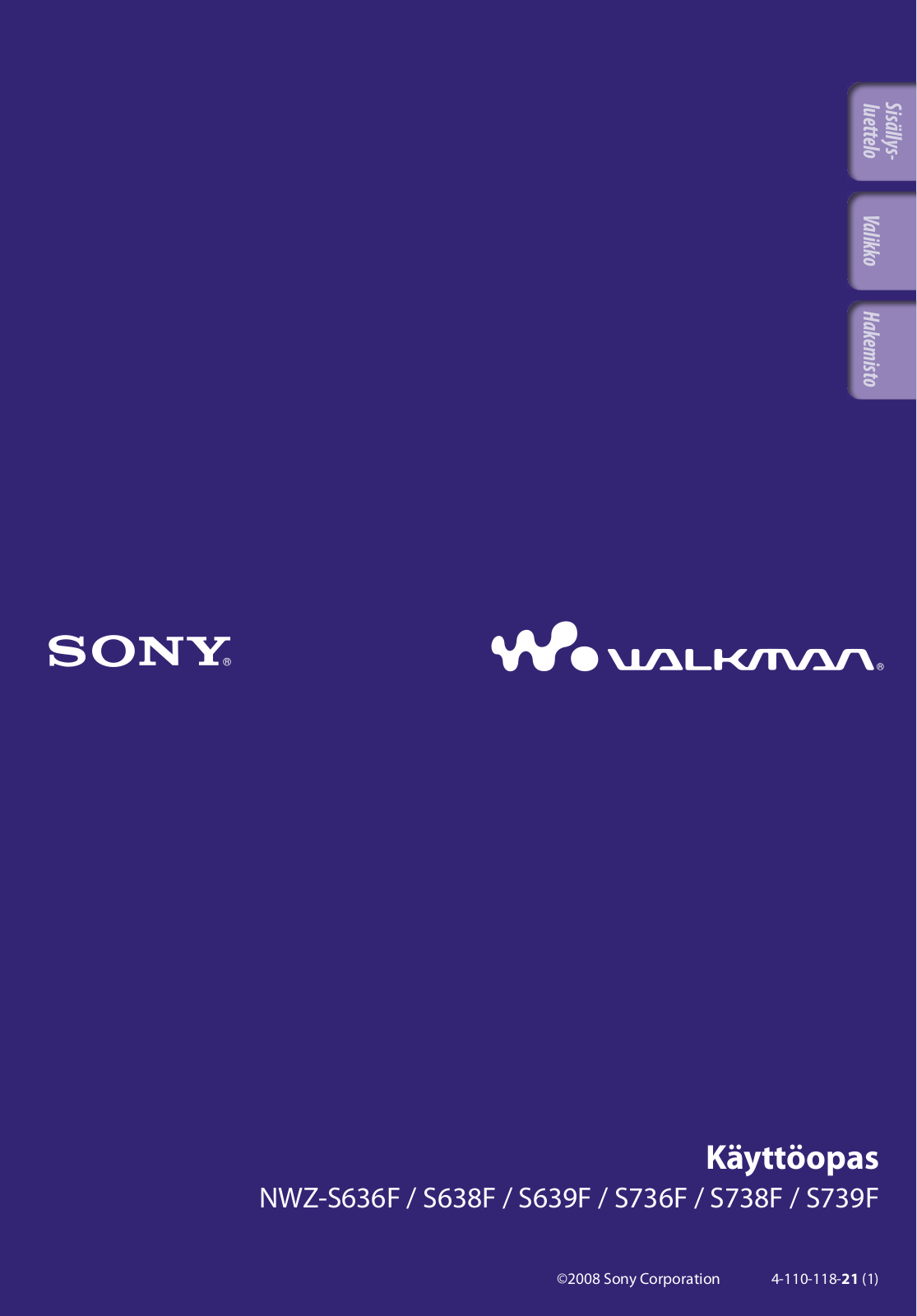 Sony NWZ-S638F, NWZ-S736F, NWZ-S739F, NWZ-S738F, NWZ-S639F User Manual