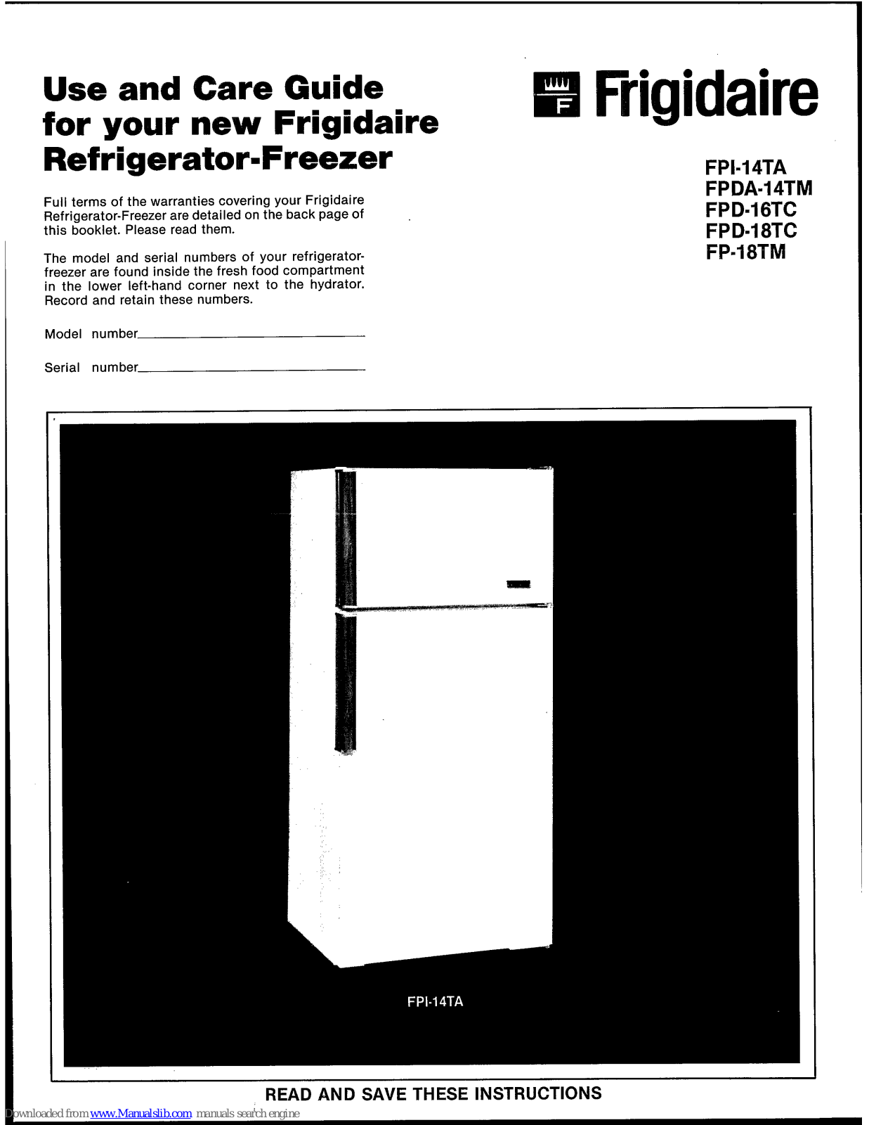 Frigidaire FPI-14TA, FPD-16TC, FPD-18TC, FP-18TM, FPDA-14TM Use & Care Manual