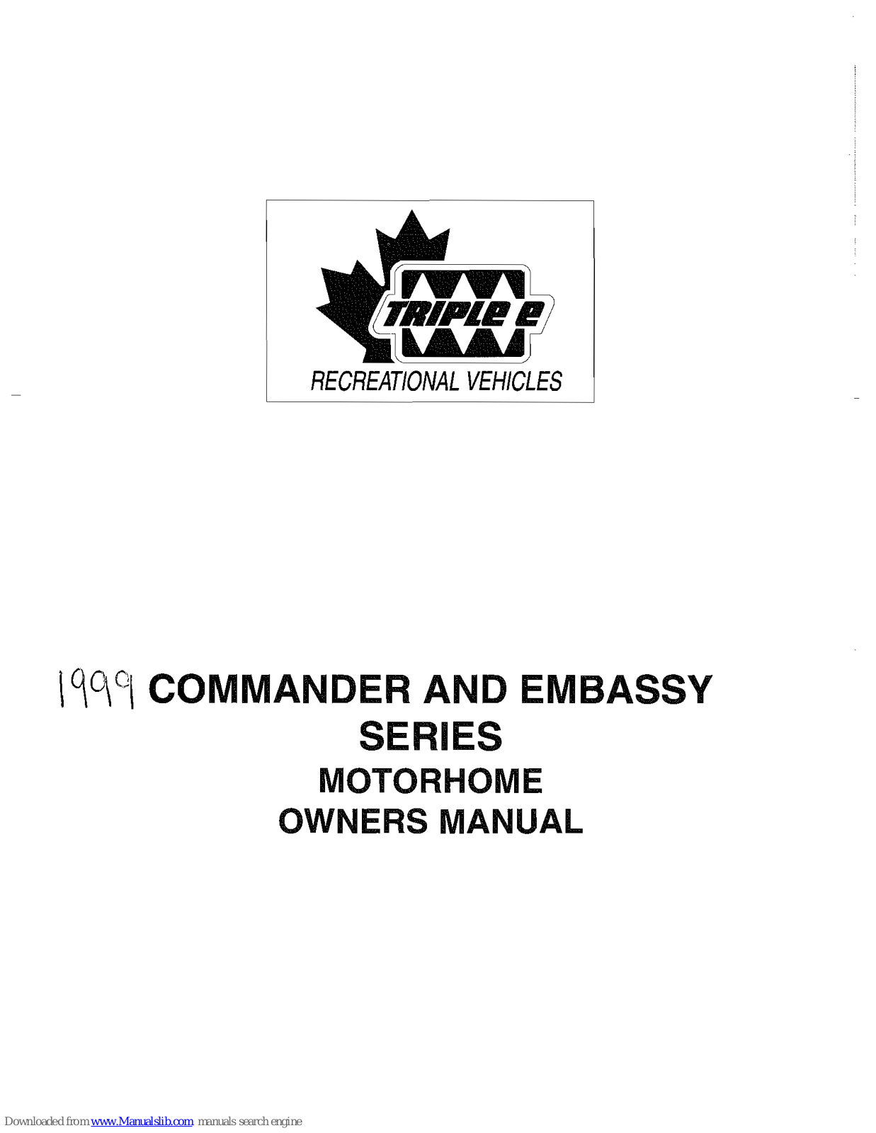 Triple E 1999 Commander Series, 1999 Embassy Series Owner's Manual - ManualMachine.com