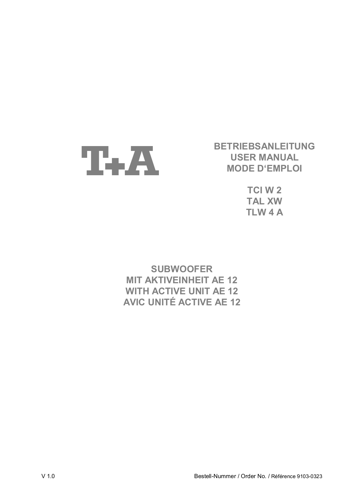 T and A Elektroakustik TALXW Owners manual