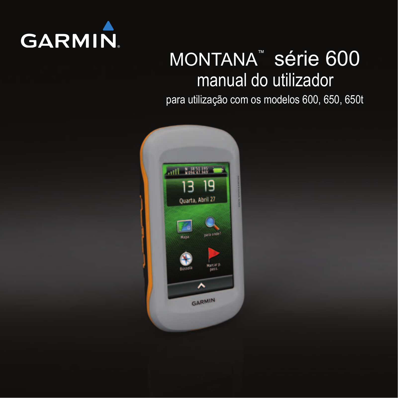 Garmin MONTANA 650, MONTANA 650T, MONTANA 600 User Manual