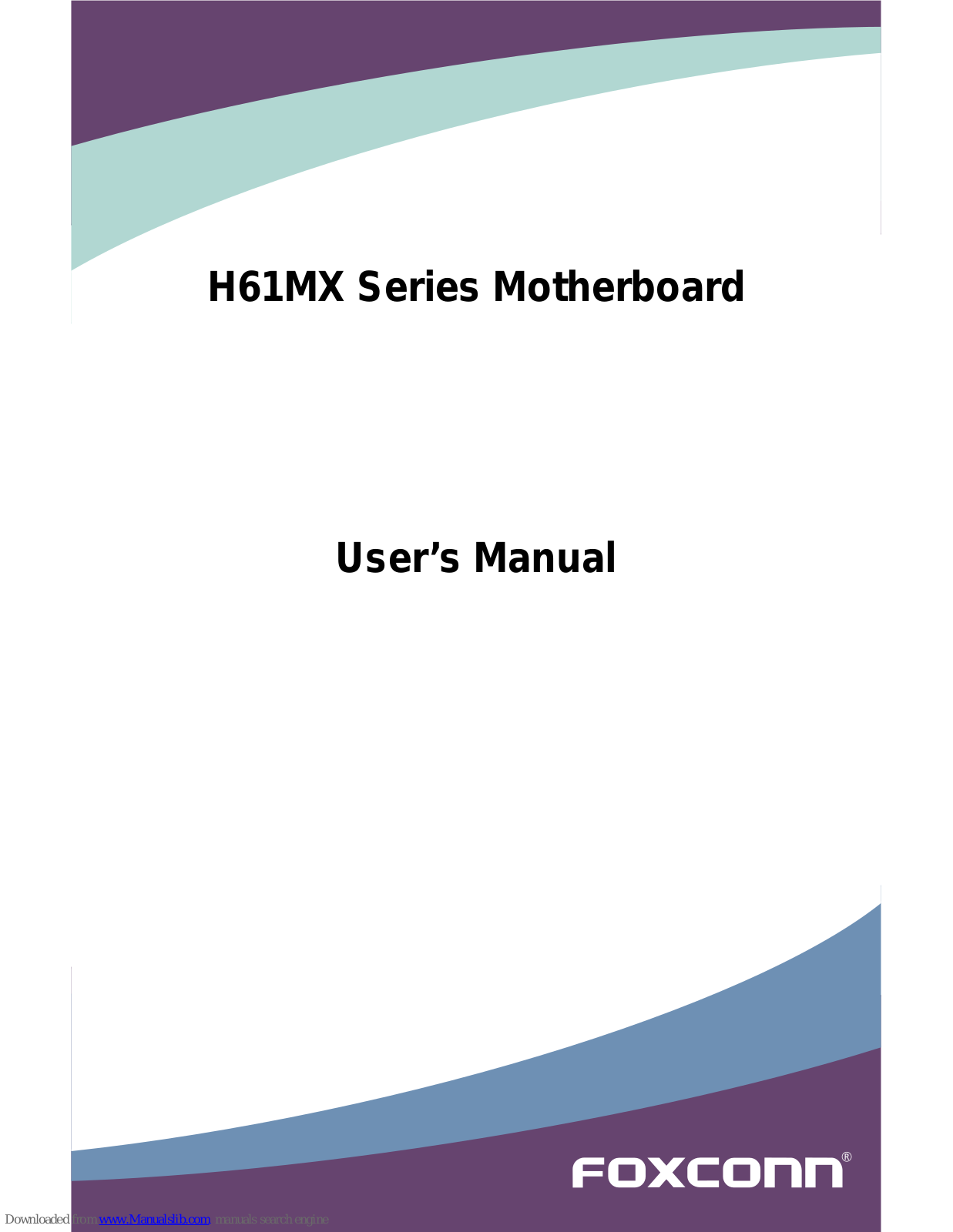 Foxconn H61MX Series, H61MX EL User Manual