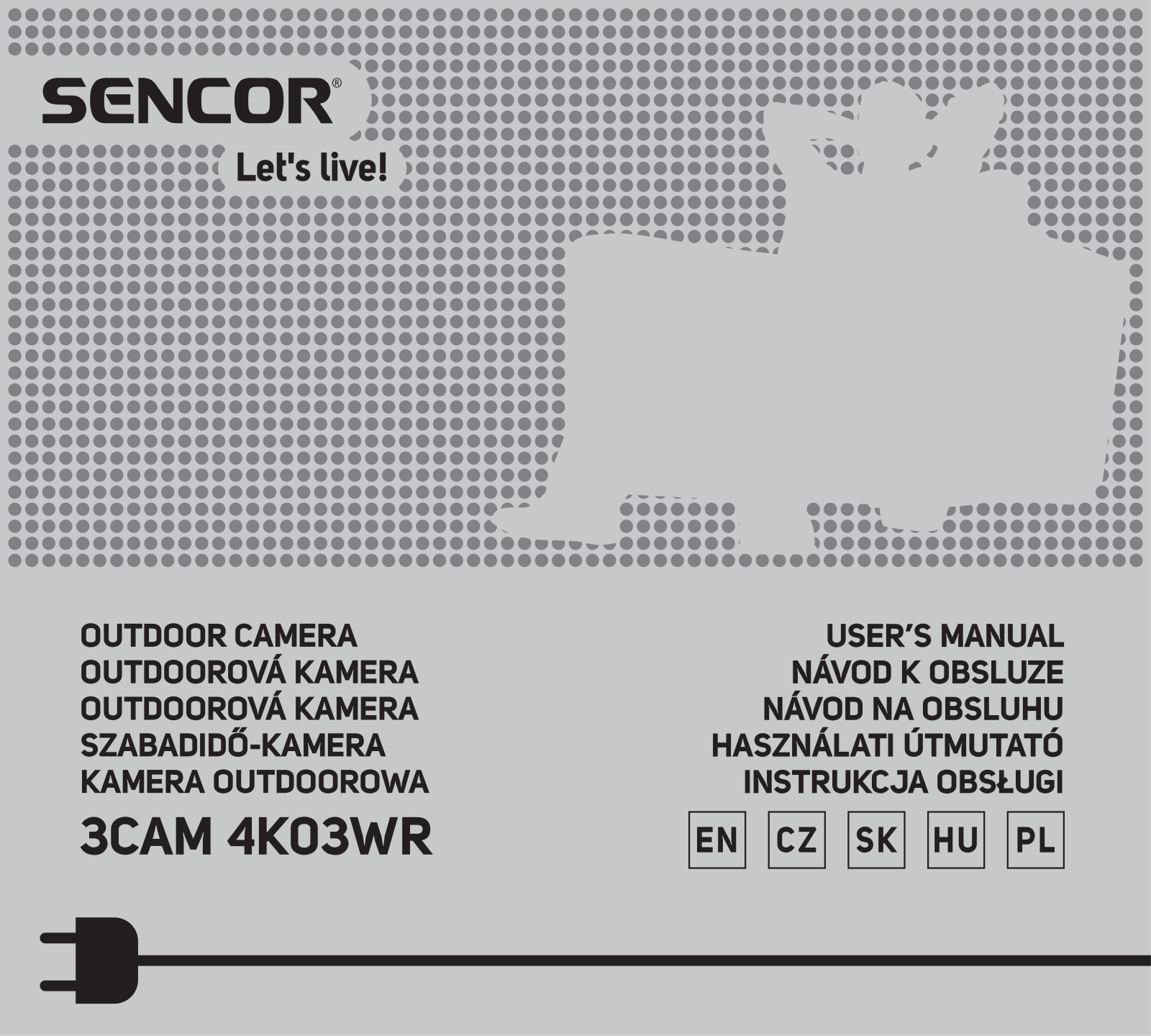 Sencor 3CAM 4K03WR Operating Instructions