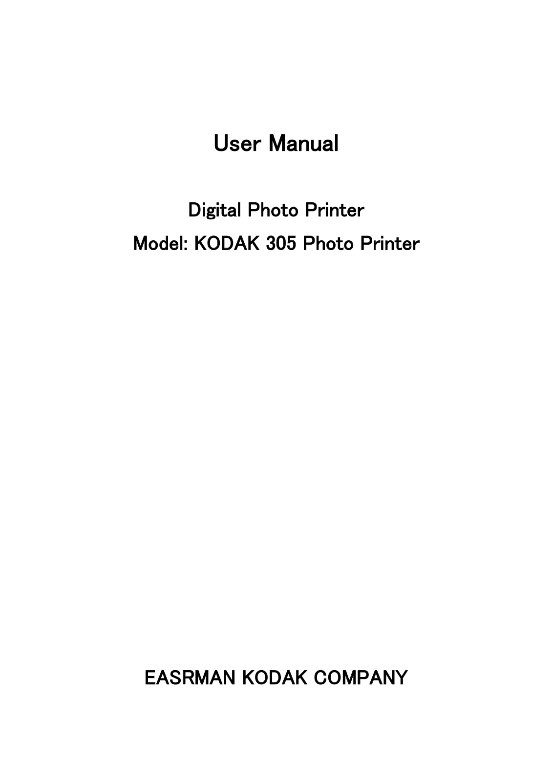 Eastman Kodak 305 PRINTER User Manual