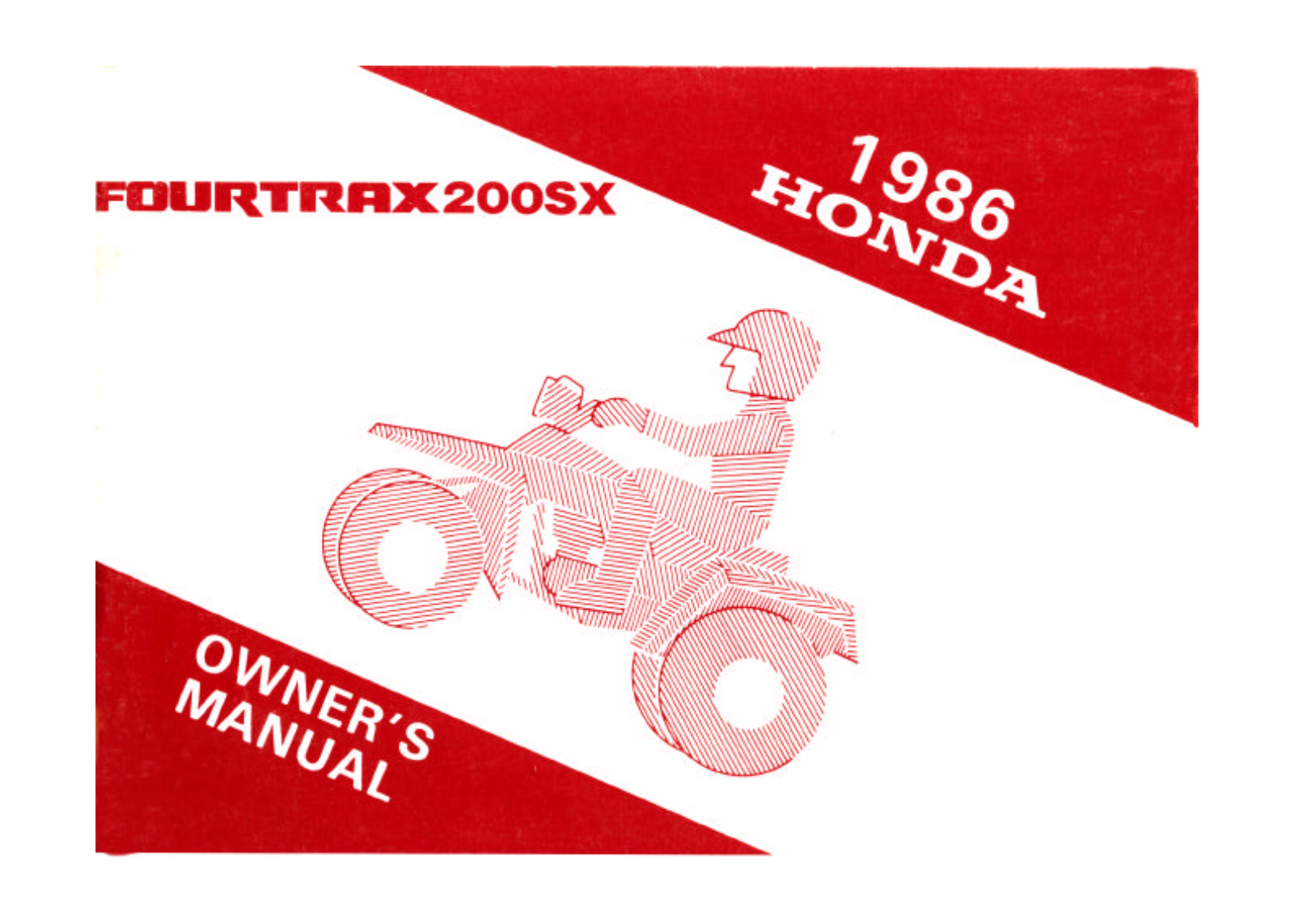 Honda FOUR TRAX 200SX 1986 Owner's Manual