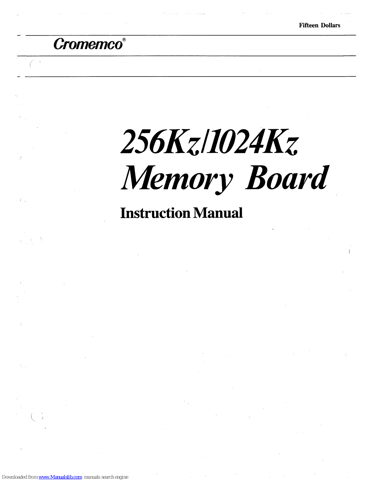 Cromemco 256KZ, 1024KZ Instruction Manual