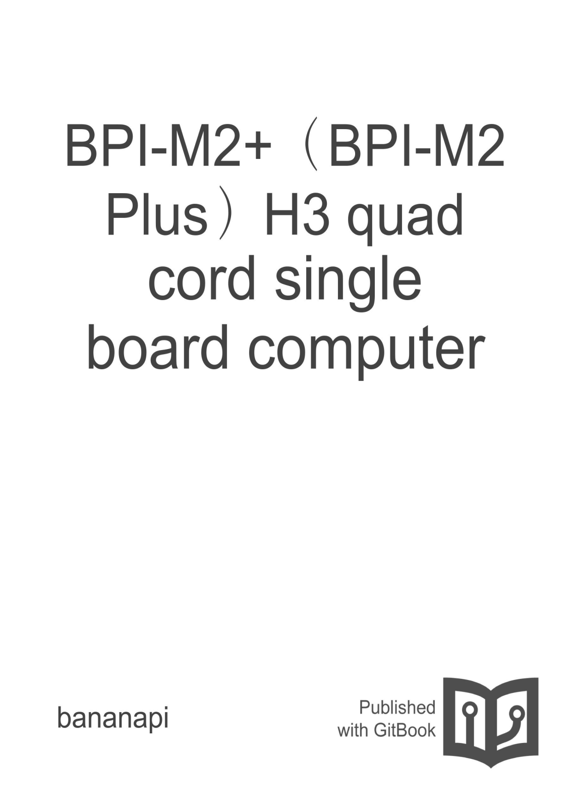 Banana Pi BPI-M2+, BPI-M2 Plus User Manual