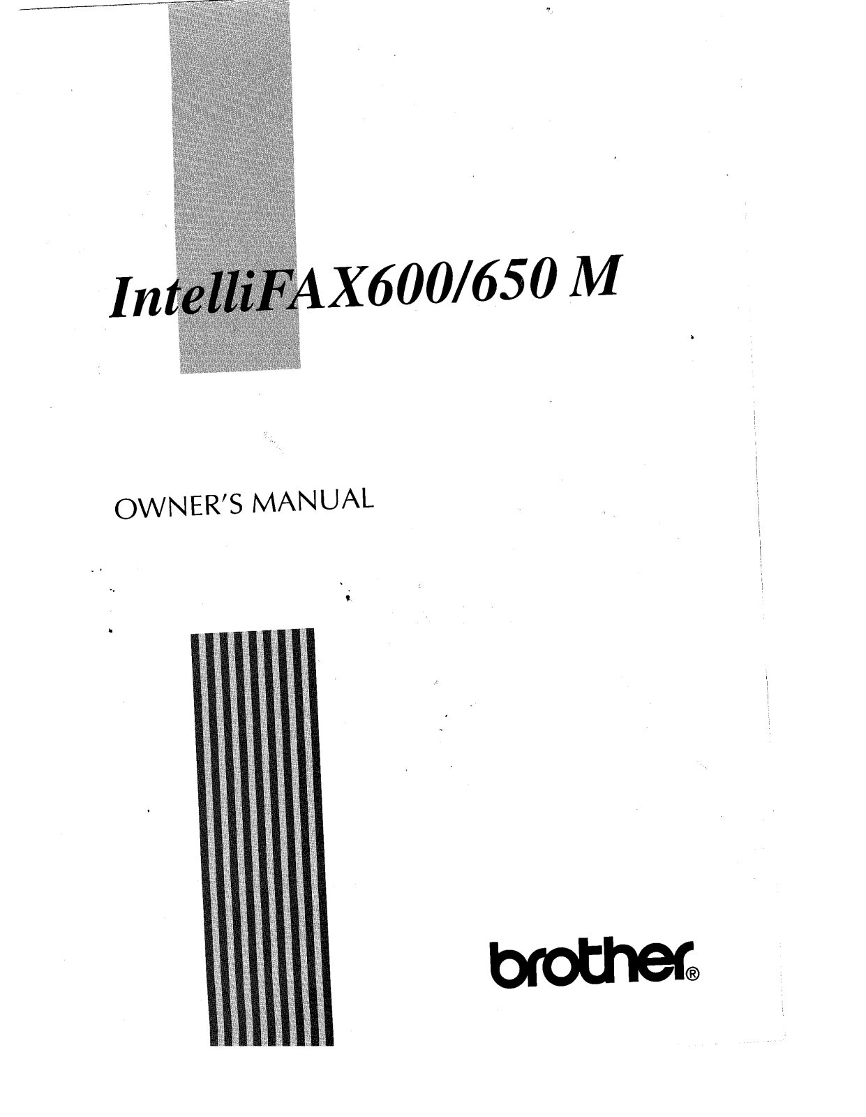 Brother IntelliFAX-600M, IntelliFAX-650M Owner Manual