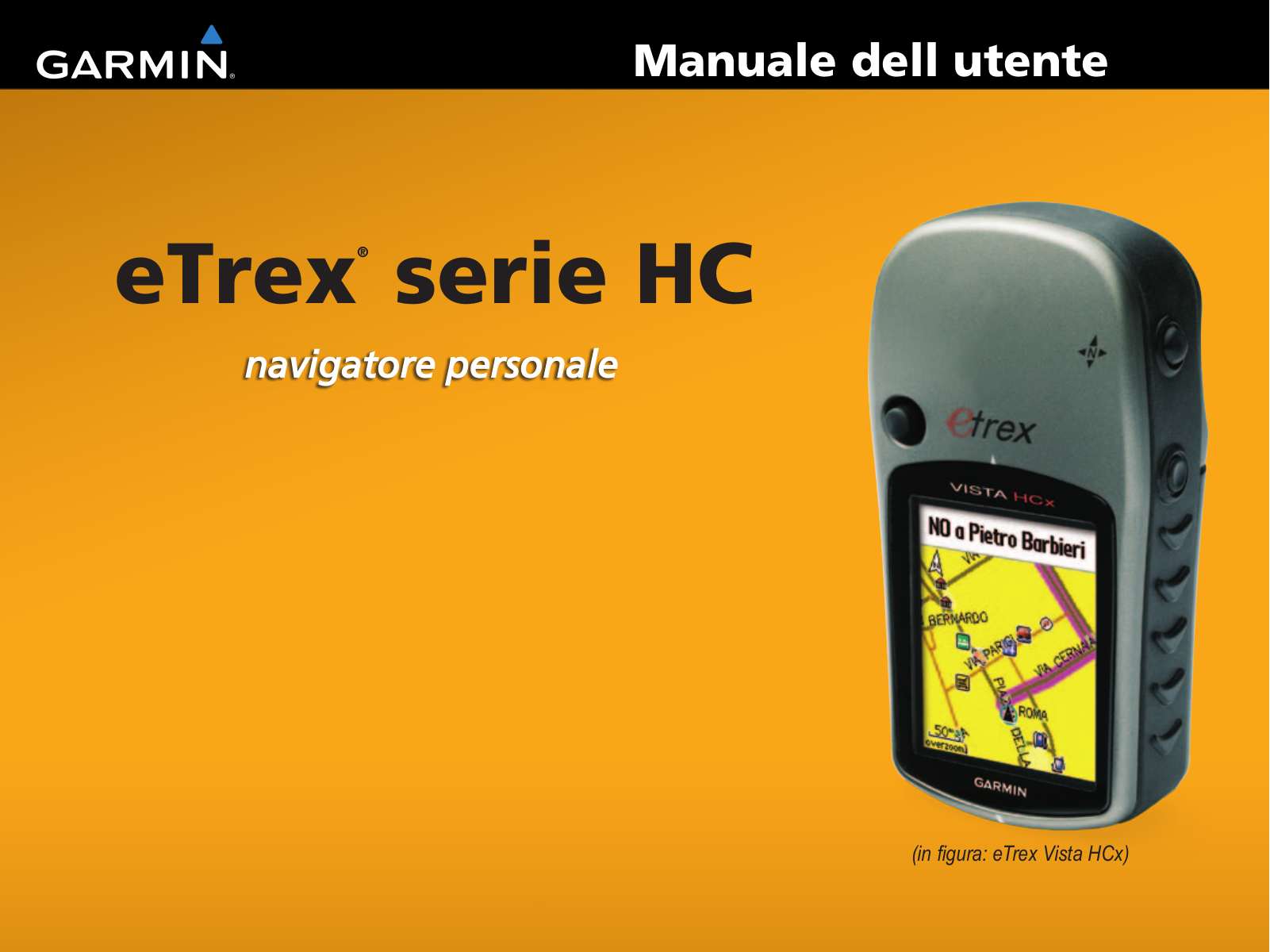 Garmin eTrex Summit HC, eTrex Vista HCx, eTrex Legend HCx, eTrex Venture HC User Manual