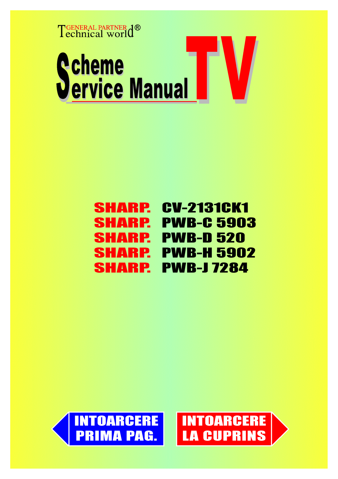 SHARP CV-2131CK1, PWB-C5903, PWB-D520, PWB-H5902, PWB-J7284 Schematics