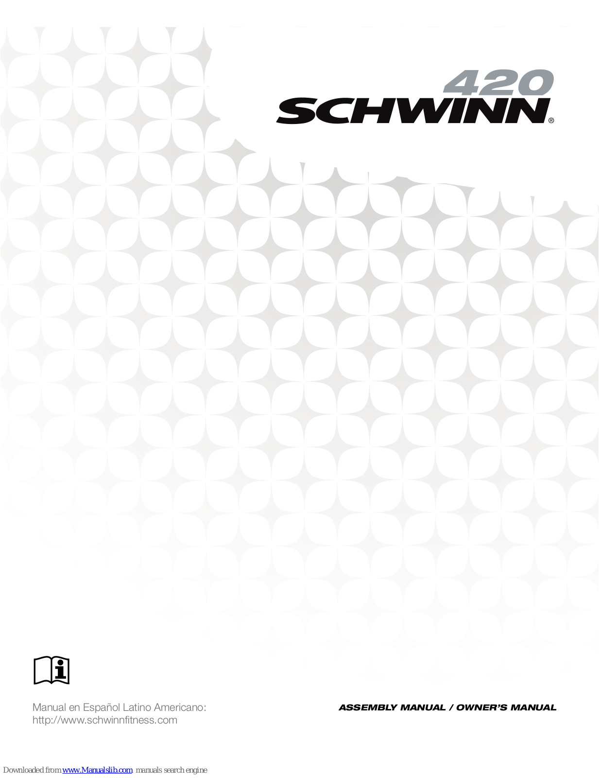 Schwinn 420 Elliptical 2012 model,420 Assembly Manual