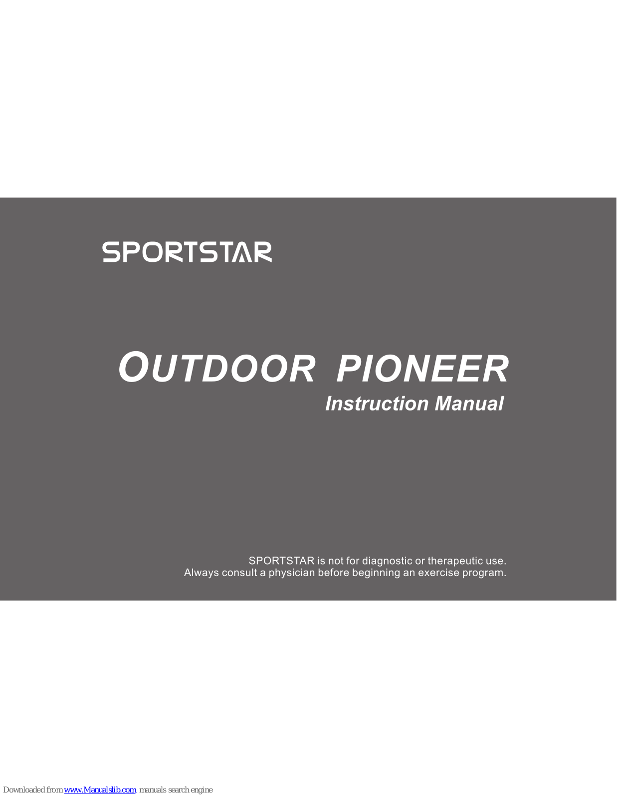 Sportstar Outdoor Pioneer Instruction Manual