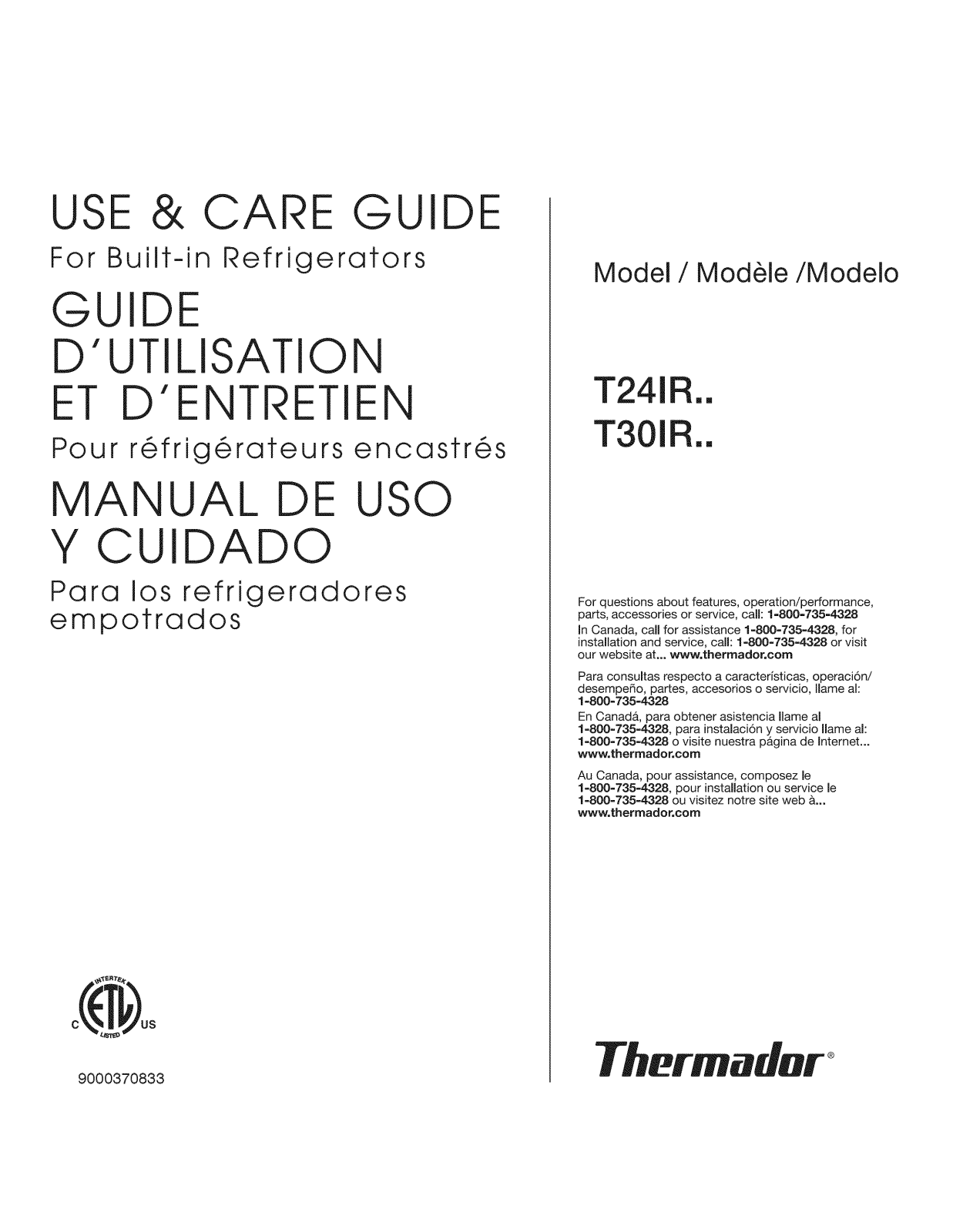 Thermador T24IR70NSP/43, T24IR70NSP/42, T24IR70NSP/40, T24IR70NSP/39, T24IR70NSP/38 Owner’s Manual