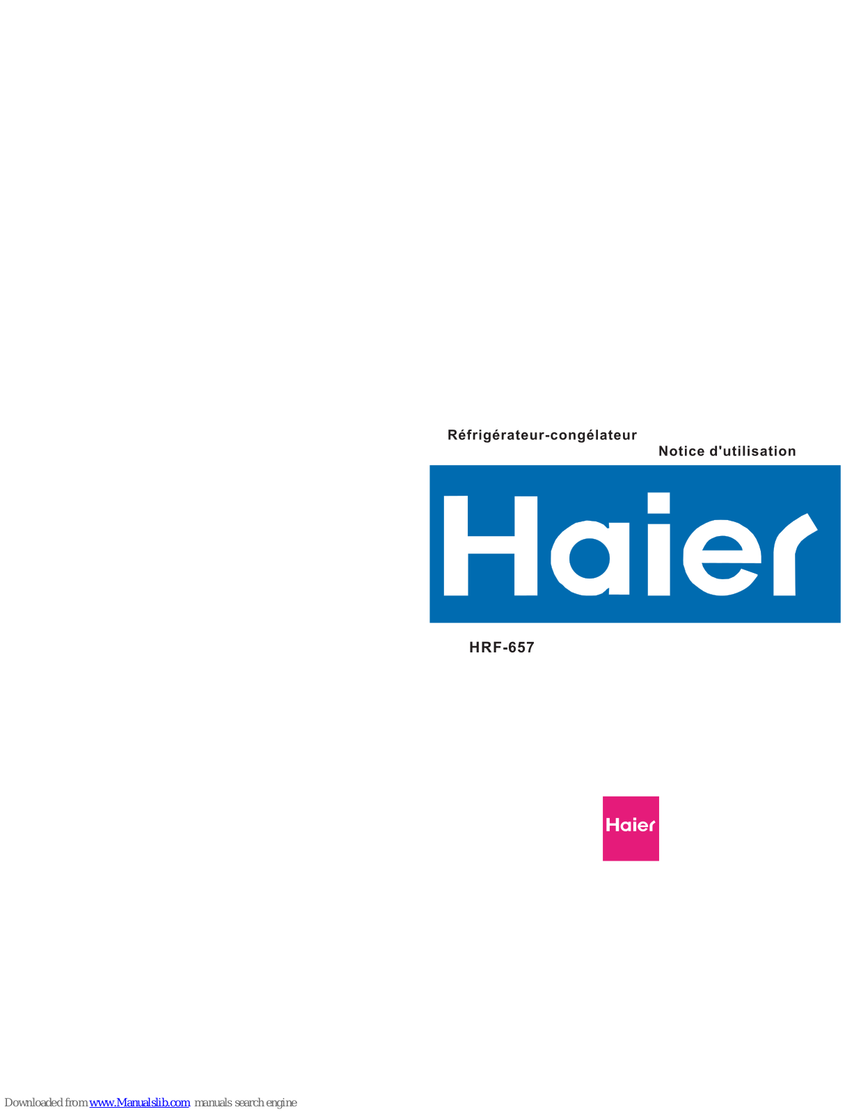 Haier HRF-657BK, HRF-657BU, HRF-657GY, HRF-657PK, HRF-657 User Manual