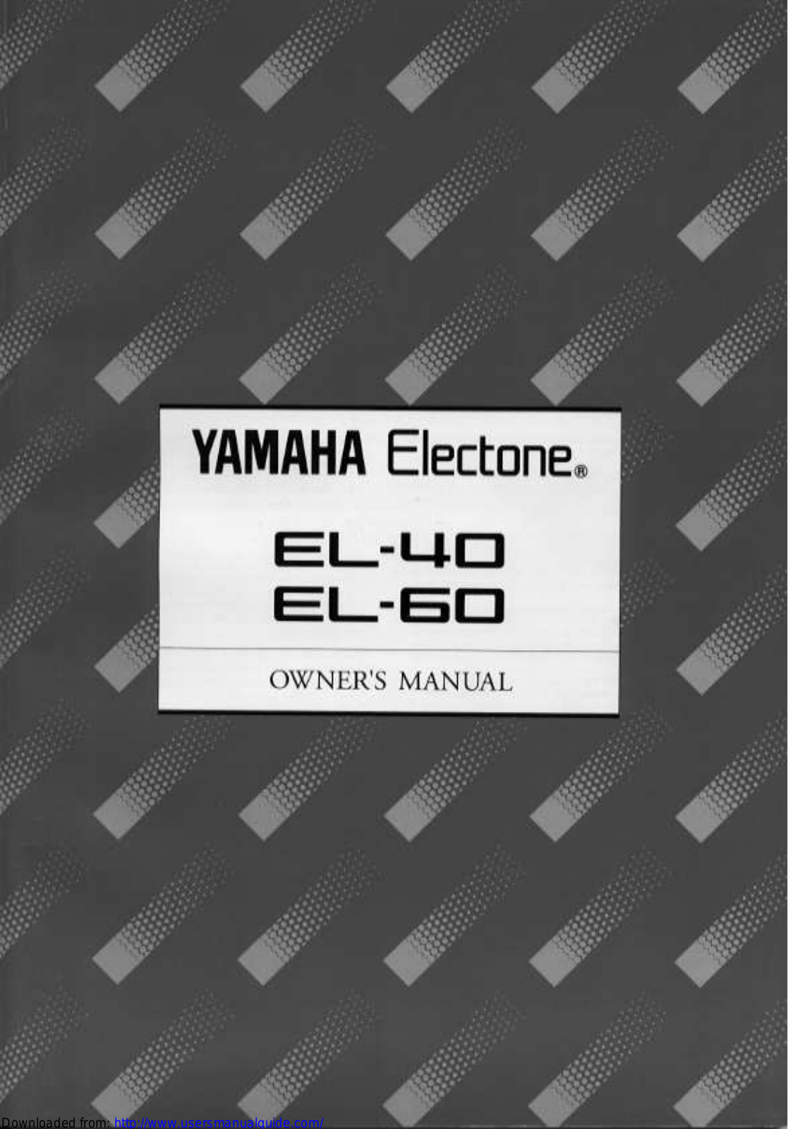 Yamaha Audio EL-60, EL-40 User Manual