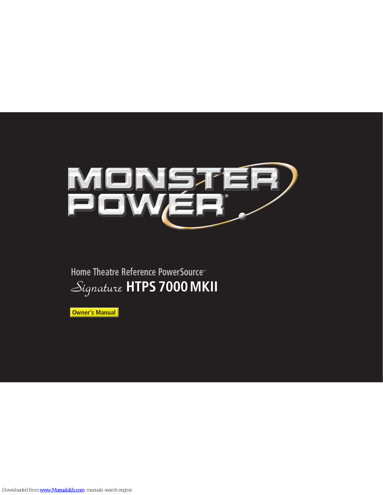 Monster Power Signature HTPS 7000 MKII Owner's Manual