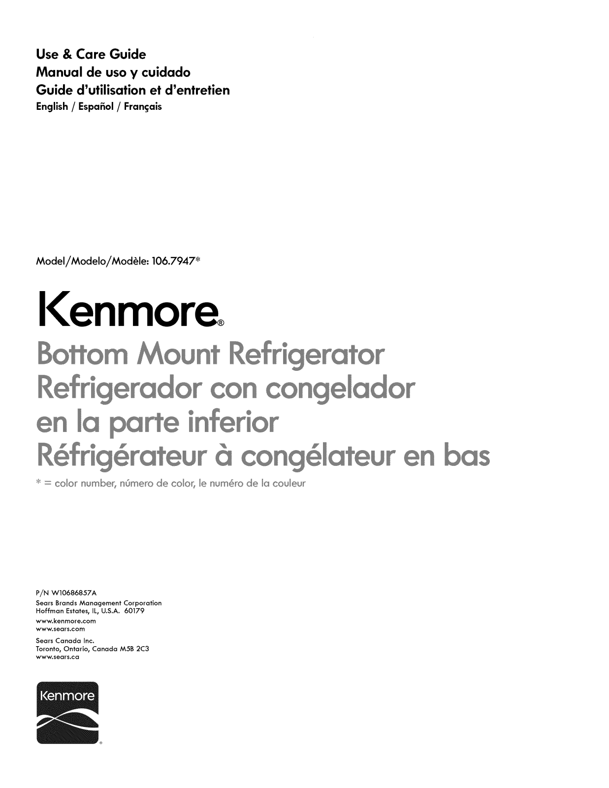 Kenmore 10679472410, 10679473410 Owner’s Manual