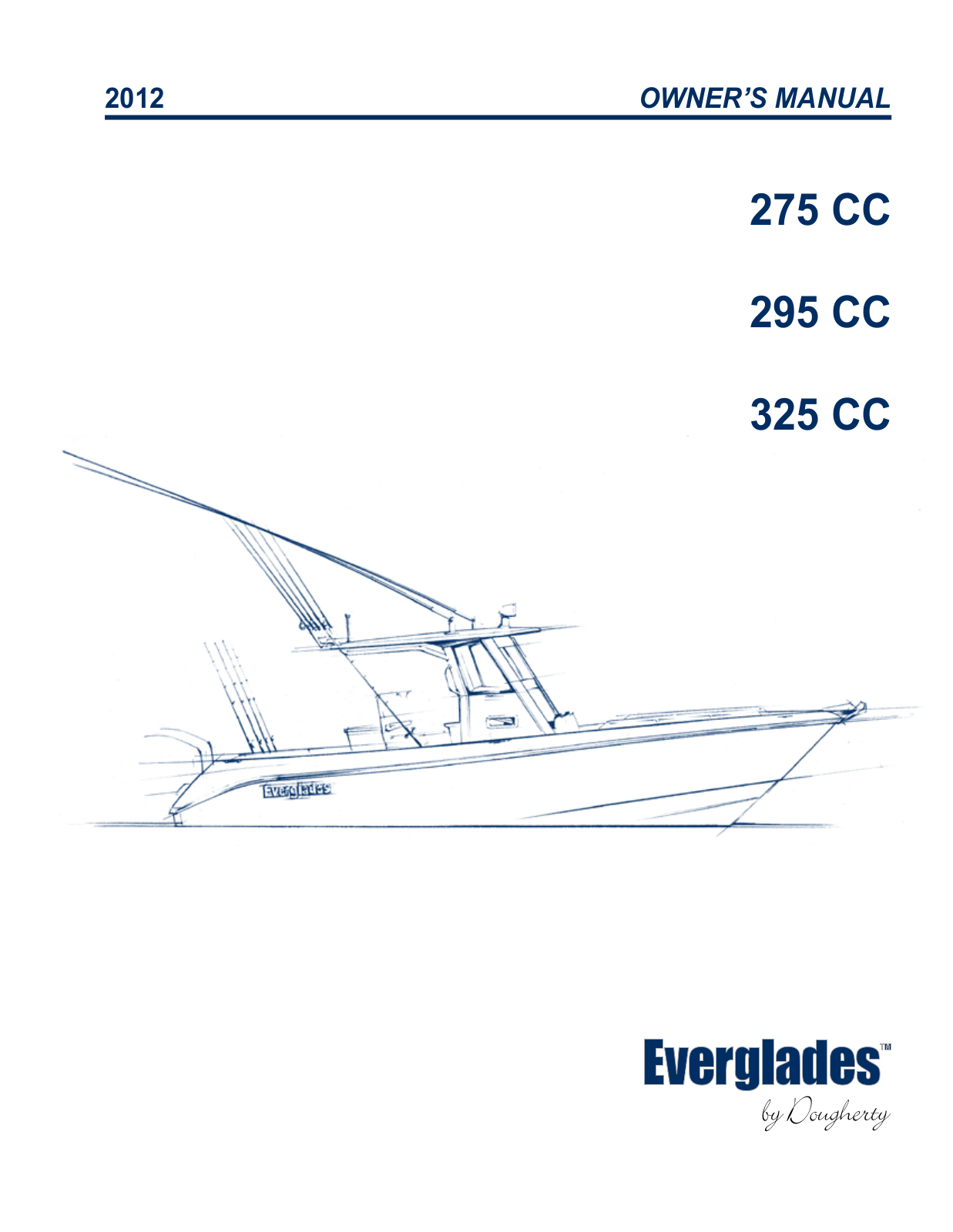 Everglades 275 CC, 295 CC, 325 CC, 2015 255 CC, 2015 275 CC Owner's Manual