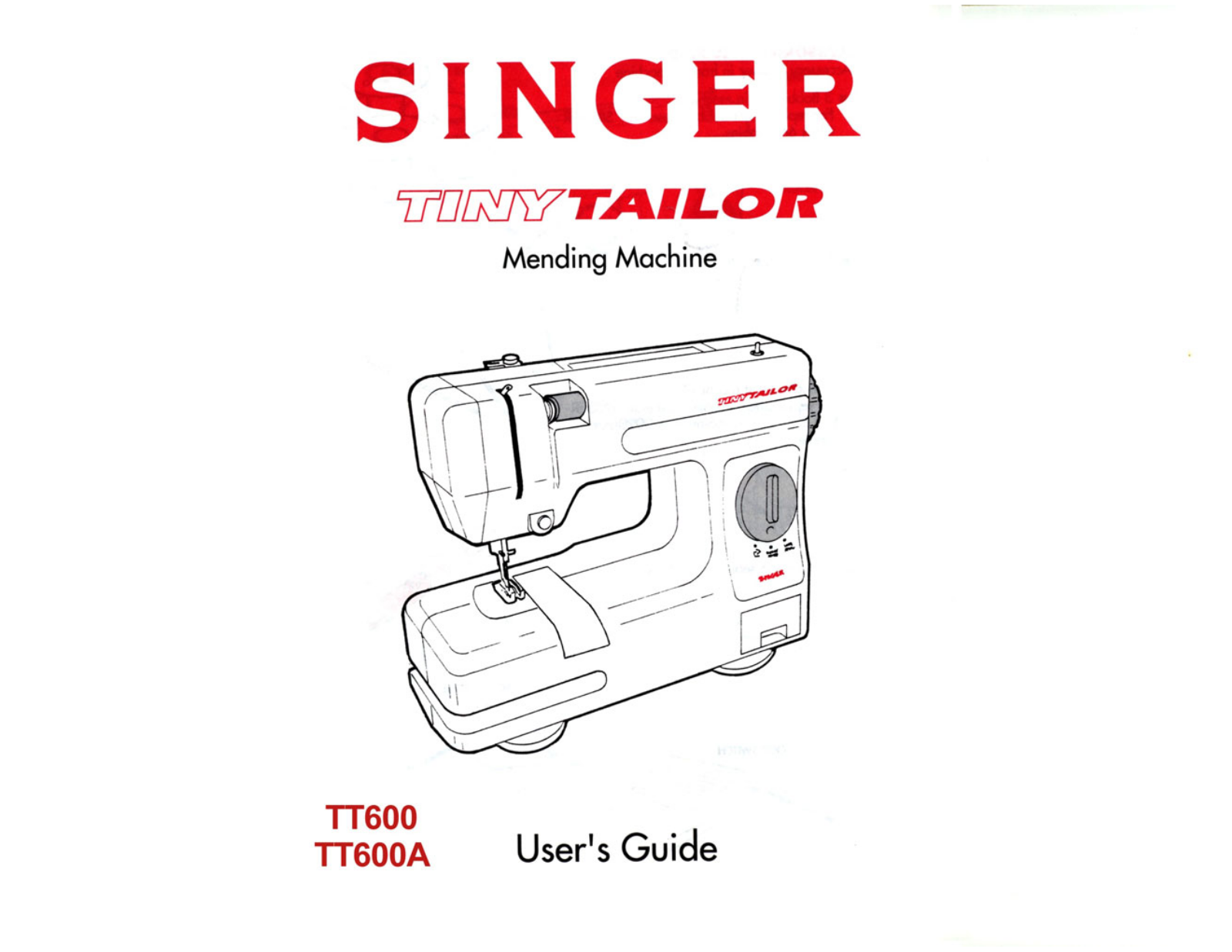 Singer TINY TAYLOR TT600A, TINY TAYLOR TT600 User Manual