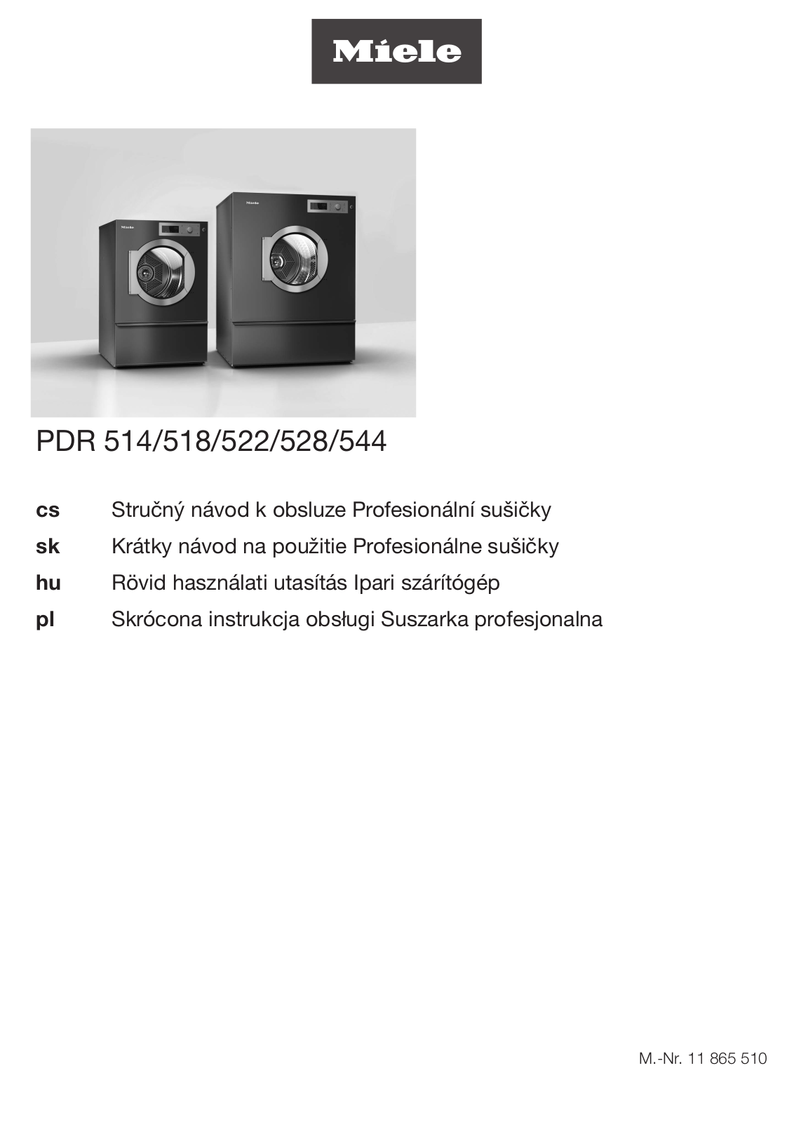 Miele PDR 514, PDR 518, PDR 522, PDR 528, PDR 544 Quick user guide