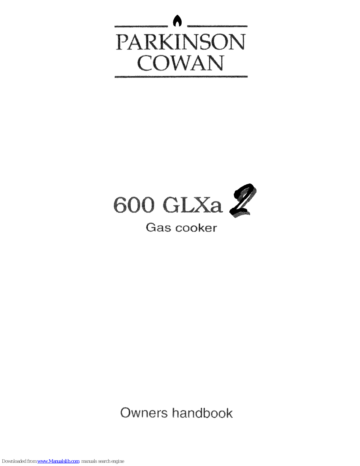 Parkinson Cowan 600 GLXa 2 Owner's Manual