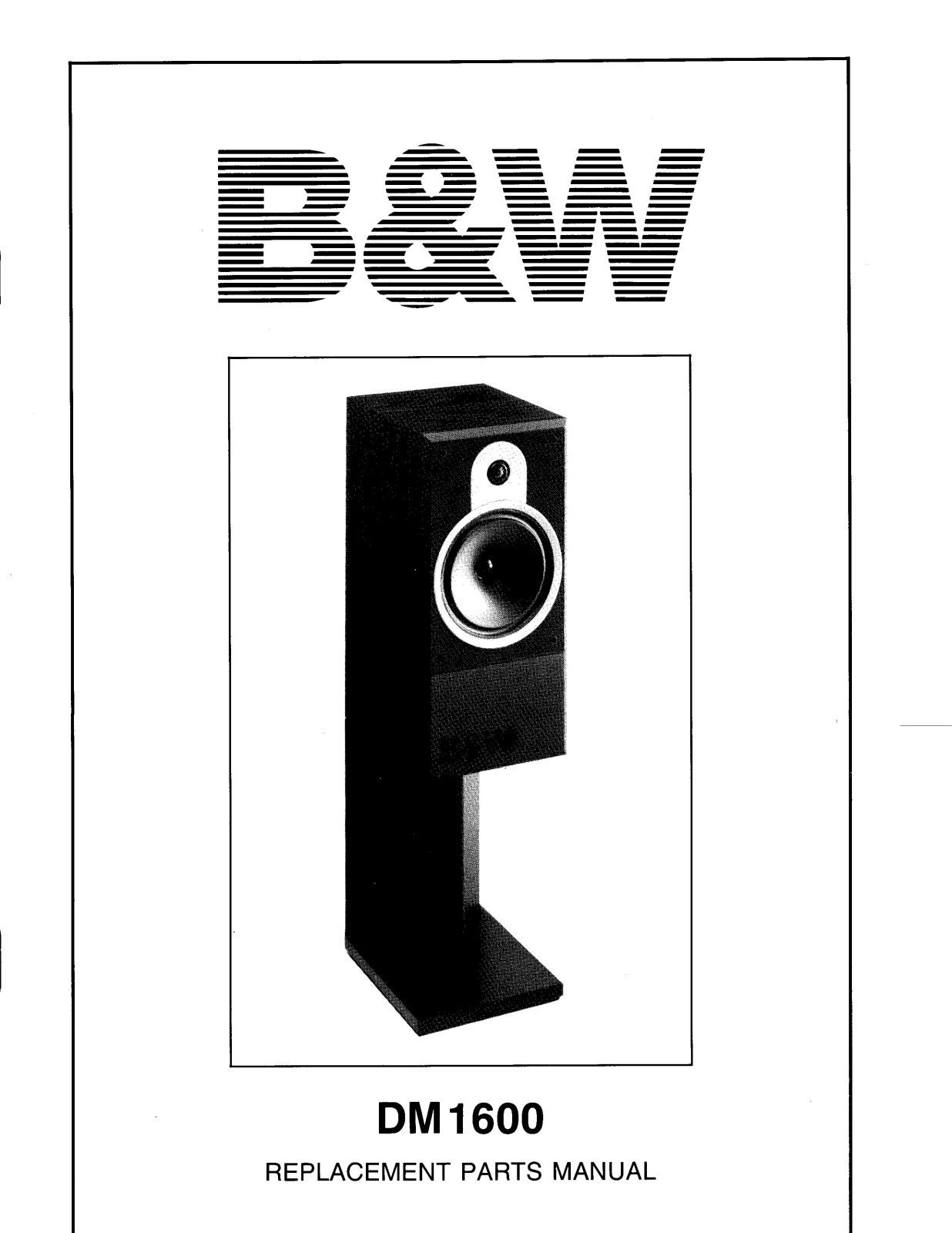 Bowers and Wilkins DM-1600 Service manual