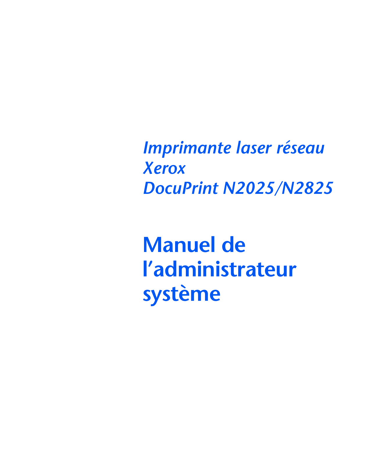 Xerox DOCUPRINT N2825, DOCUPRINT N2025 Installation Manual