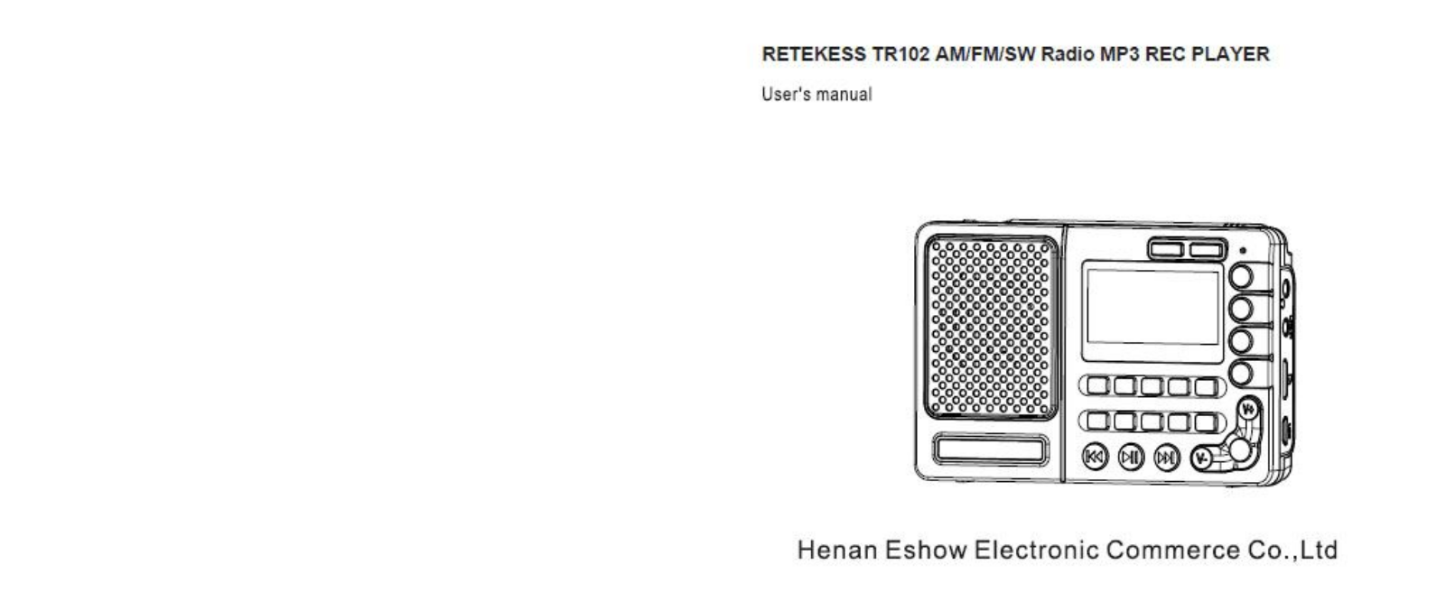 HENAN ESHOW ELECTRONIC COMMERCE TR102 User Manual