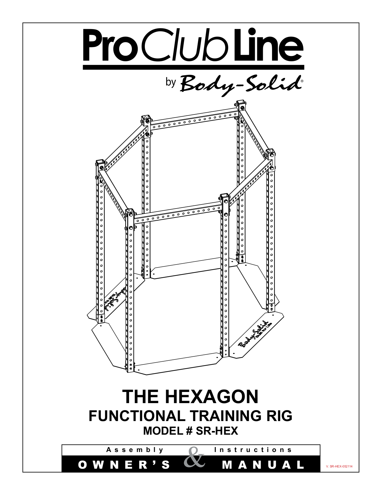 Body Solid SRHEX, SRHEXADVANCED, SRHEXCLUB, SRHEXPROBASIC Assembly Guide