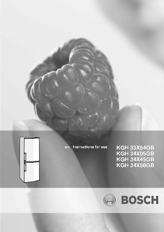 Bosch KGH34X45GB, KGH33X64GB, KGH34X50GB, KGH34X05GB Manual