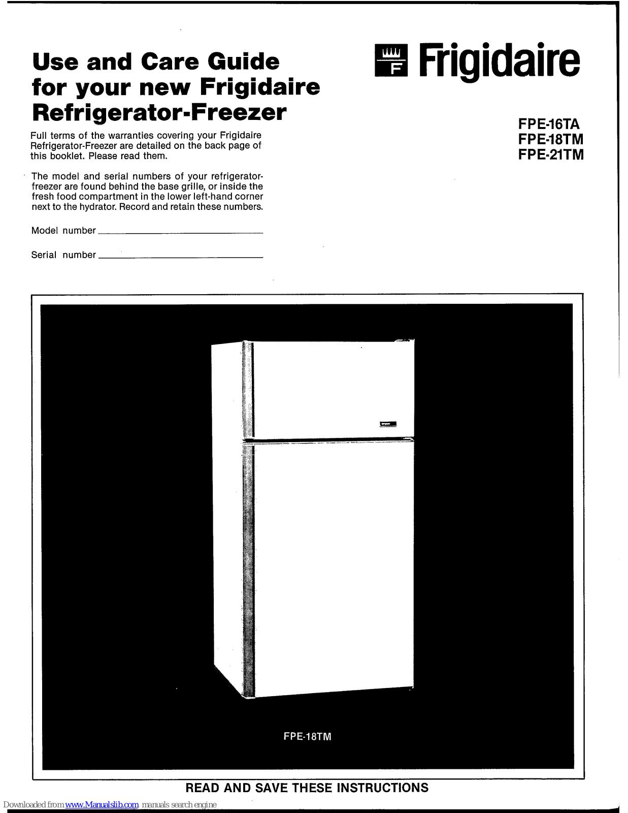 Frigidaire FPE-16TA, FPE-21TM, FPE-18TM Use And Care Manual