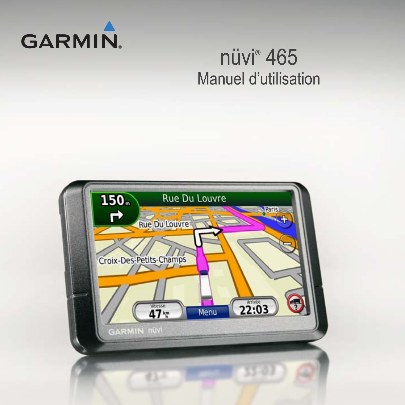 GARMIN 465 T, 465 Manuel d'utilisation