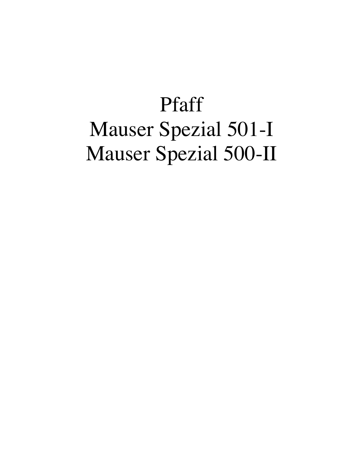 PFAFF Mauser Spezial 501-I, Mauser Spezial 500-II Parts List